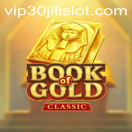 Book of Gold Classic: Exploring the 30JILI Slot Game
