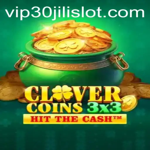 Exploring the Thrills of Clovercoin3x3 and the 30JILI Slot Phenomenon