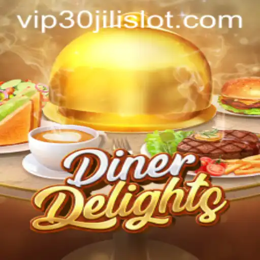 DinerDelights: A Culinary Adventure Powered by 30JILI Slot