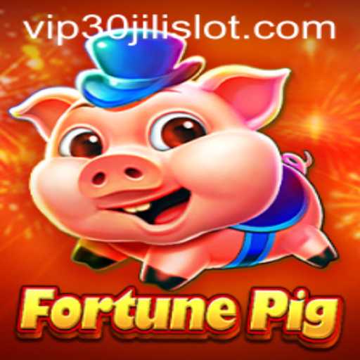 Exploring the Exciting World of FortunePig and 30JILI Slot