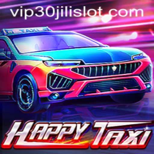 Exploring the Vibrant World of HappyTaxi and 30JILI Slot